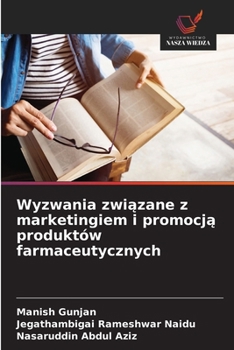 Paperback Wyzwania związane z marketingiem i promocją produktów farmaceutycznych [Polish] Book