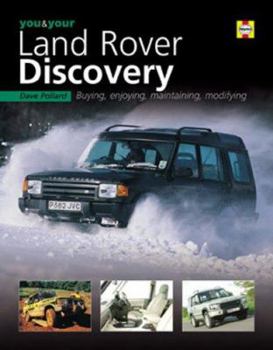 Hardcover You & Your Land Rover Discovery: Buying, Enjoying, Maintaining, Modifying Book