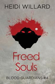 Paperback Freed Souls (Blood Guardians #4) Book