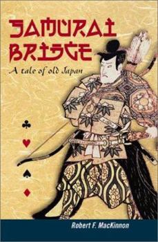 Paperback Samurai Bridge: A Tale of Old Japan Book