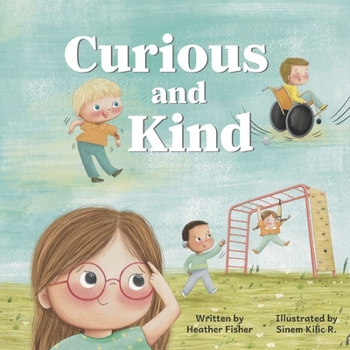 Paperback Curious and Kind: A Story About Celebrating Differences Book