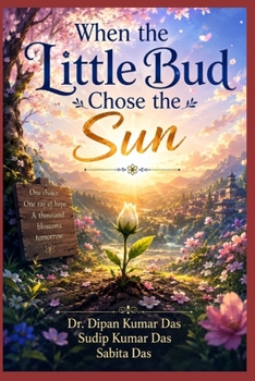 When the Little Bud Chose the Sun