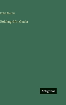 Reichsgräfin Gisela (German Edition)