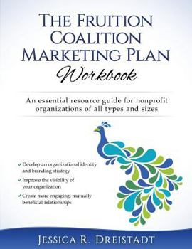 Paperback The Fruition Coalition Marketing Plan Workbook Book