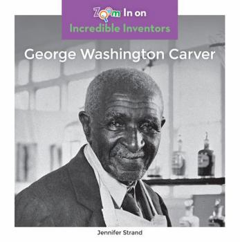 George Washington Carver - Book  of the Incredible Inventors