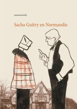 Paperback Sacha Guitry en Normandie [French] Book