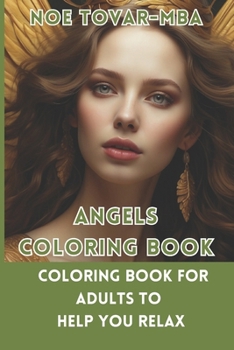 Paperback Angels coloring book: coloring book for adults to help you relax Book