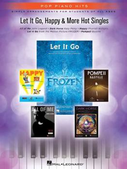 Paperback Let It Go, Happy & More Hot Singles: Simple Arrangements for Students of All Ages Book