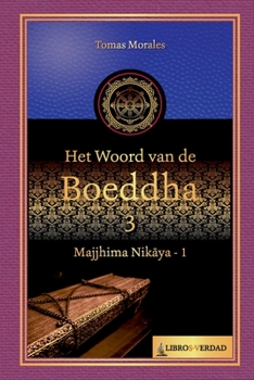 Paperback Het woord van de Boeddha - 3: Majjhima Nikaya - 1 [Dutch] Book