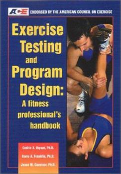 Paperback Exercise Testing & Program Design: A Fitness Professional's Handbook Book