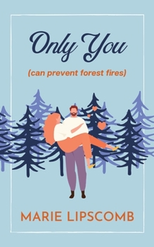 Paperback Only You (Can Prevent Forest Fires) Book