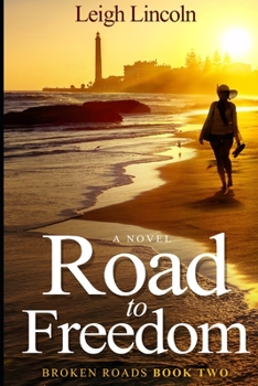 Paperback Road to Freedom: Broken Roads Book 2 Book