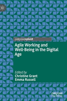 Hardcover Agile Working and Well-Being in the Digital Age Book