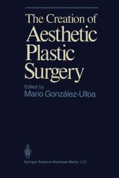Hardcover The Creation of Aesthetic Plastic Surgery Book