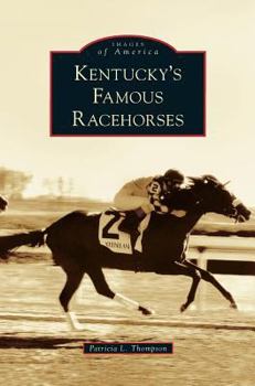 Hardcover Kentucky's Famous Racehorses Book