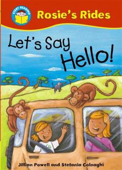 Paperback Let's Say Hello! (Start Reading: Rosie's Rides) Book