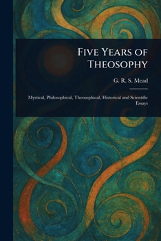 Paperback Five Years of Theosophy Book