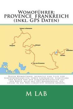 Paperback Womofuehrer: PROVENCE FRANKREICH (inkl. GPS Daten) [German] Book