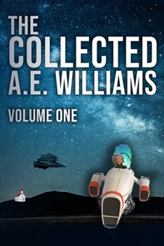 Paperback The Collected A.E. Williams: Volume One Book