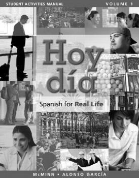 Paperback Student Activities Manual for Hoy Dia: Spanish for Real Life, Volume 1 Book