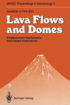 Paperback Lava Flows and Domes: Emplacement Mechanisms and Hazard Implications Book