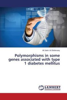 Paperback Polymorphisms in some genes associated with type 1 diabetes mellitus Book