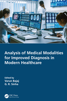 Hardcover Analysis of Medical Modalities for Improved Diagnosis in Modern Healthcare Book