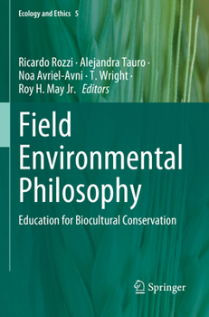 Paperback Field Environmental Philosophy: Education for Biocultural Conservation Book