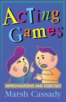Paperback Acting Games-Improvisations and Exercises Book