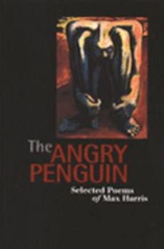 Paperback The angry penguin: Selected poems of Max Harris Book