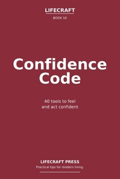 Paperback Confidence Code: 40 tools to feel and act confident Book