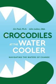 Paperback Crocodiles at the Water Cooler Color Edition: Navigating the Waters of Change Book