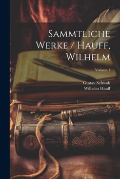 Paperback Sammtliche Werke / Hauff, Wilhelm; Volume 1 Book