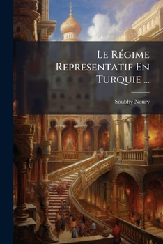 Paperback Le Régime Representatif En Turquie ... [French] Book