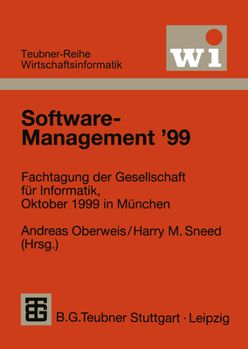 Software-Management 99: Fachtagung Der Gesellschaft Fur Informatik E.V. (GI), Oktober 1999 in Munchen