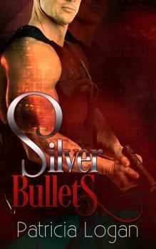 Silver Bullets - Book #1 of the Silver