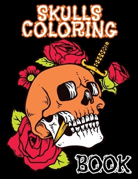 Skulls Coloring Book: 47 Different Amazing Detailed Sugar Skulls