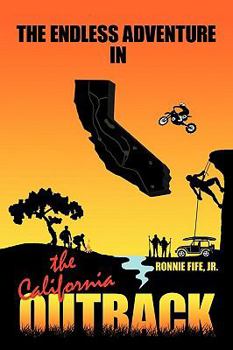 Paperback The Endless Adventure in the California Outback Book