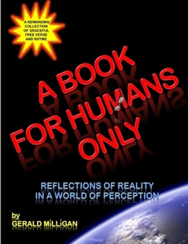 Paperback A Book For Humans Only (Reflections of Reality In a World of Perception) Book