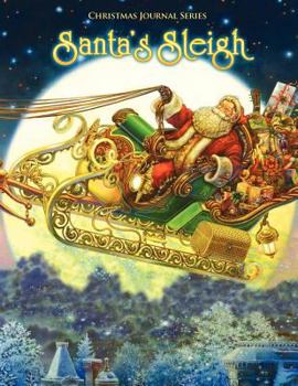 Paperback Santa's Sleigh, Christmas Journal Series: Traditional Santa Claus Book