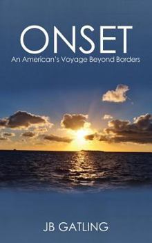 Hardcover Onset: An American's Voyage Beyond Borders Book