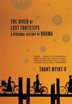 Paperback The River of Lost Footsteps: A Personal History of Burma Book