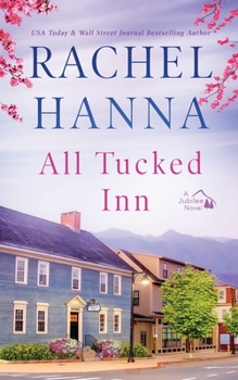 All Tucked Inn - Book #2 of the Jubilee Series