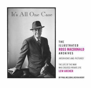 Hardcover It's All One Case: The Illustrated Ross MacDonald Archives Book