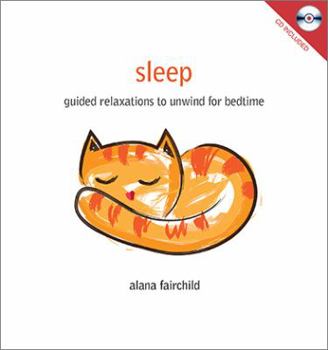 Hardcover Sleep: Guided Relaxations to Unwind for Bedtime Book