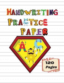 Paperback Handwriting Practice Paper: Notebook with 120 Blank handwriting practice paper with dotted lines (Blank Handwriting Practice Books For Kids) Book