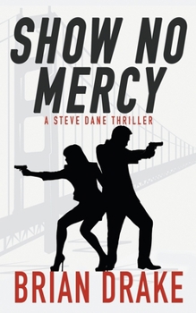 Paperback Show No Mercy: A Steve Dane Thriller Book