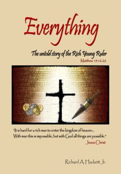 Paperback Everything: The untold story of the Rich Young Ruler Book