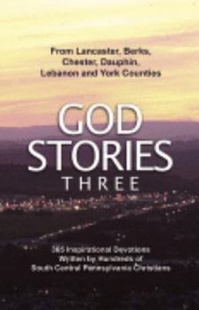 Paperback God Stories Three from Lancaster, Berks, Chester, Dauphin, Lebanon and York Counties Book