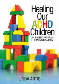 Paperback Healing Our ADHD Children Book